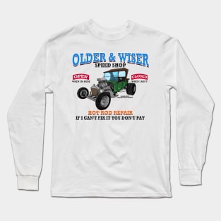 Older & Wiser Speed Shop Classic Car Hot Rod Novelty Gift Long Sleeve T-Shirt